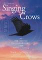 小熊雄大presents "Singing Crows"