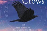 小熊雄大presents "Singing Crows"