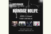 NOIMAGE 1st full album ｢Life is｣ release tour 『NOIMAGE NOLIFE』