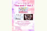 ゆえない定期公演"You and I" Vol.1