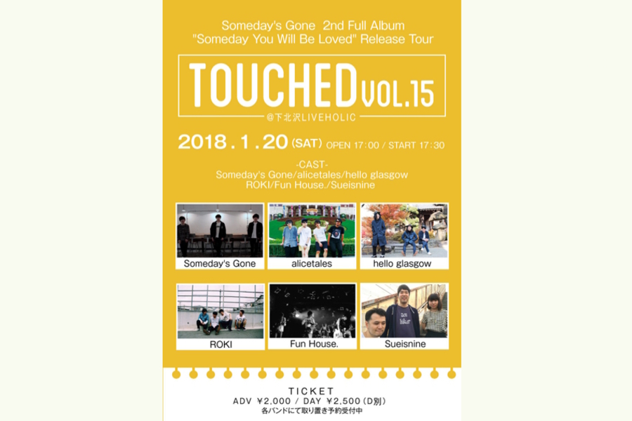 Touched vol.15 〜Someday's Gone 2nd Full Album "Someday You Will Be Loved" Release Tour〜