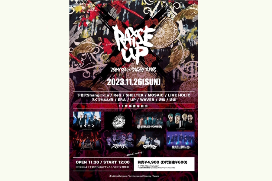 ZEPHYREN×SNAZZY TUNES presents 『Raise Up 2023』 | 下北沢 